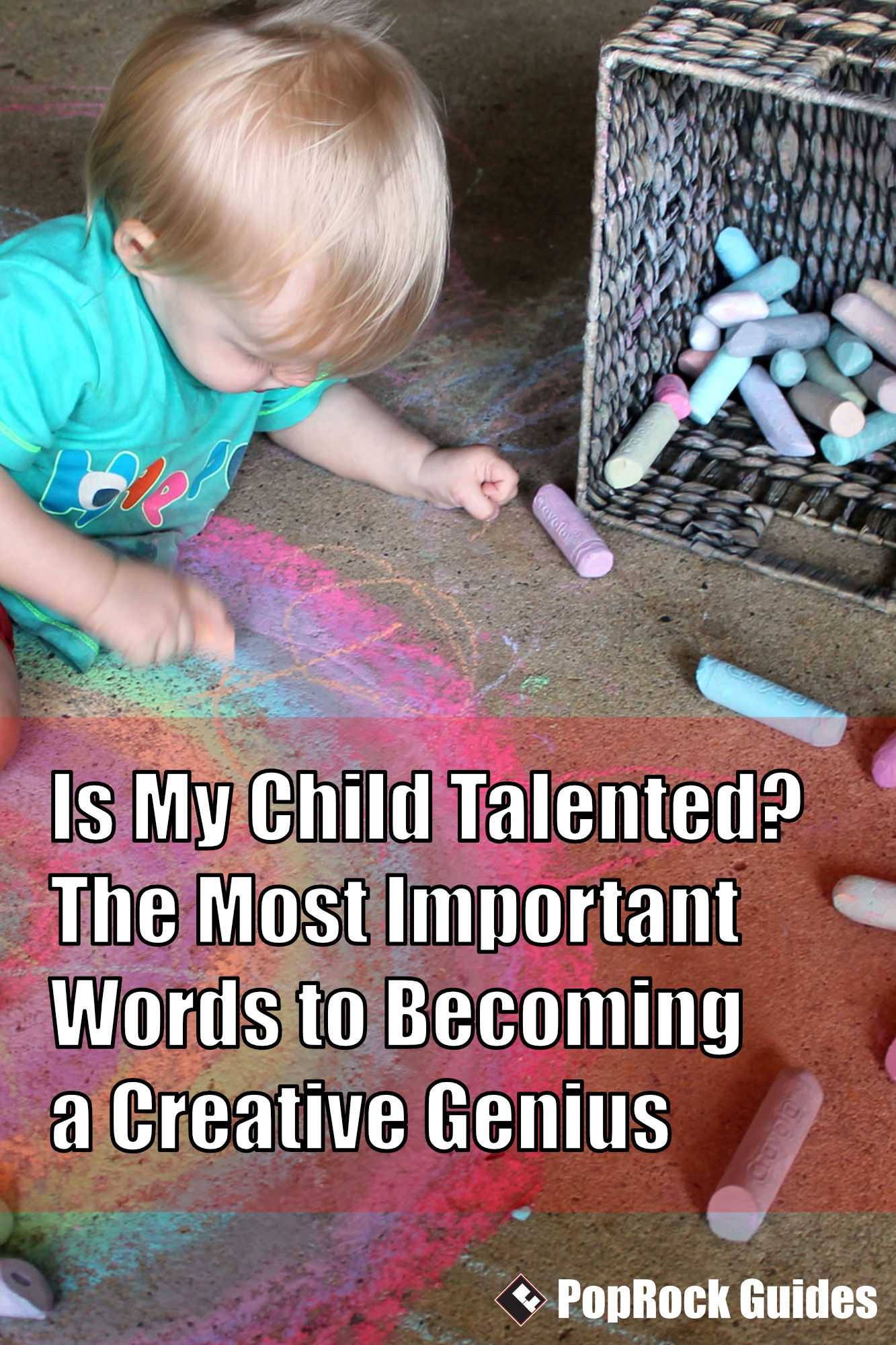 Is My Child Talented? The Most Important Words To Becoming a Creative Genius